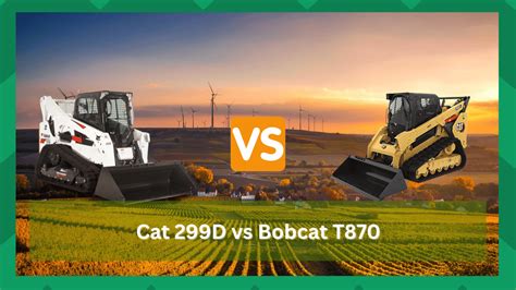 cat 299d vs bobcat t770